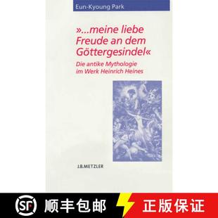 dem Gottergesindel Die meine Freude 9783476020734 Heinrich Heines ... liebe Mythologie antike Werk 4周达