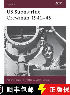 【3-4周达】US Submarine Crewman 1941–45 [9781841765884]