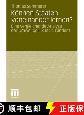 【3-4周达】Koennen Staaten Voneinander Lernen?: Eine Vergleichende Analyse Der Umweltpolitik in 24 La... [9783531172927]
