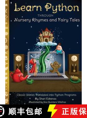 【3-4周达】Learn Python through Nursery Rhymes and Fairy Tales: Classic Stories Translated into Pytho... [9781735907963]