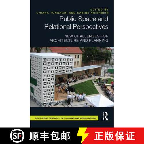 【3-4周达】Public Space and Relational Perspectives: New Challenges for Architecture and Planning [9781138216990]