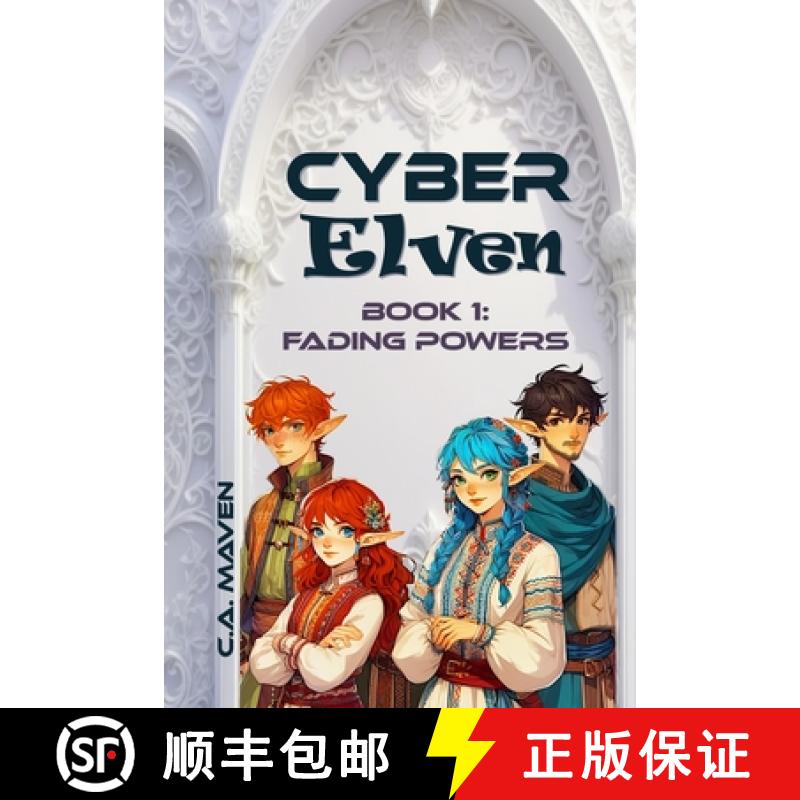 预订 Cyber Elven: Book 1: Fading Powers [9781990333125]