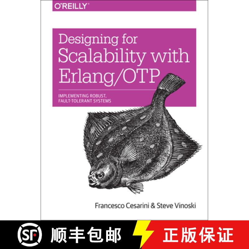 【2-3周达】Designing for Scalability with Erlang/OTP: Implementing Robust, Fault-Tolerant Systems [9781449320737]