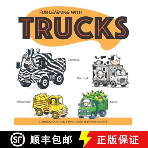 【3-4周达】Fun Learning With Trucks: So many cute animals driving so many trucks. Children's Bedtime ... [9781067010805]