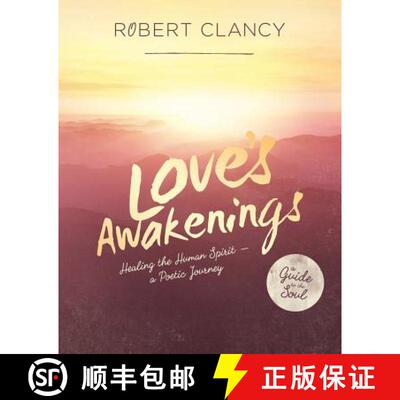 【3-4周达】Love's Awakenings: Healing the Human Spirit [9780985939540]
