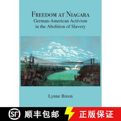 【3-4周达】精装 Freedom at Niagara: German-American Activism in the Abolition of Slavery [9781636834962]