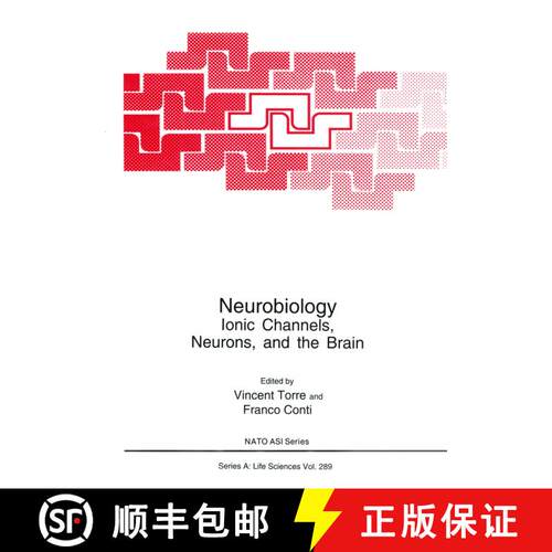 【3-4周达】Neurobiology: Ionic Channels, Neurons and the Brain [9781461377061]