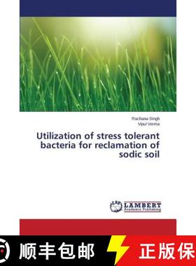 预订 Utilization of stress tolerant bacteria for reclamation of sodic soil [9783659786594]