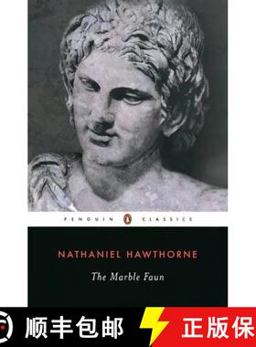 【3-4周达】The Marble Faun: Or, the Romance of Monte Beni [9780140390773]