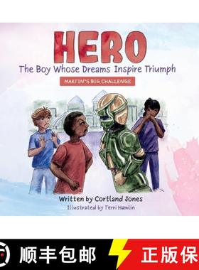 【3-4周达】Hero The Boy Whose Dreams Inspire Triumph: Martin's Big Challenge [9781957443034]