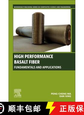 【3-4周达】High Performance Basalt Fiber: Fundamentals and Applications [9780443160417]