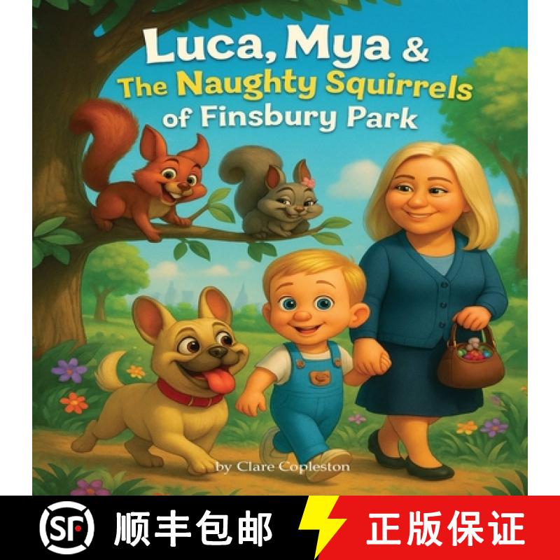 【3-4周达】Luca Mya & The Naughty Squirrels of Finsbury Park [9781918011111] - 实物图