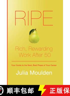 【3-4周达】Ripe: Rich, Rewarding Work After 50 [9780986826009]