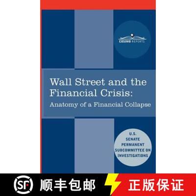 【3-4周达】Wall Street and the Financial Crisis: Anatomy of a Financial Collapse [9781616405465]