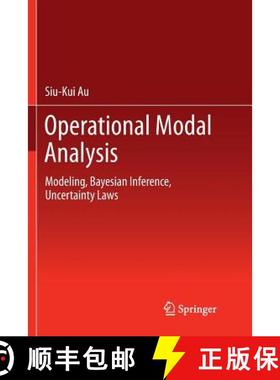 【3-4周达】Operational Modal Analysis : Modeling, Bayesian Inference, Uncertainty Laws [9789811350535]