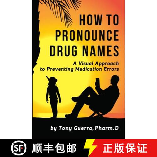 【3-4周达】How to Pronounce Drug Names: A Visual Approach to Preventing Medication Errors [9781365566301]
