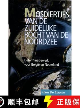 预订 Mosdiertjes van de Zuidelijke Bocht van de Noordzee: Determinatiewerk voor België en Nederland ... [9789081290036]