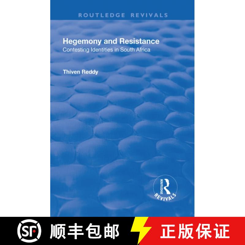 【4周达】Hegemony and Resistance : Contesting Identities in South Africa [9781138712218]