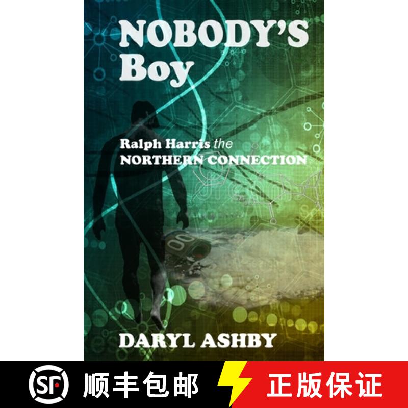 【2-3周达】Nobody's Boy: Ralph Harris - the Northern Connection: Ralph Harris - the Northern Connecti... [9781738707508]