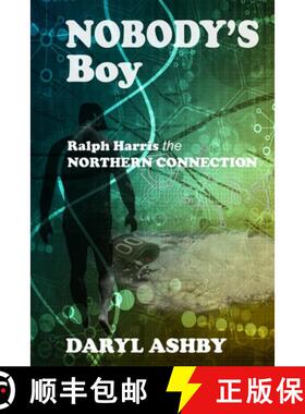 【3-4周达】Nobody's Boy: Ralph Harris - the Northern Connection: Ralph Harris - the Northern Connecti... [9781738707508]