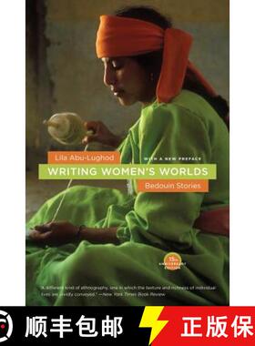 【3-4周达】Writing Womens′s Worlds – Bedouin Stories – 15th Anniversary Edition (First Edition, 15... [9780520256514]