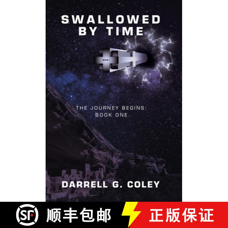 【3-4周达】Swallowed by Time: The Journey Begins: Book One [9781489746078]