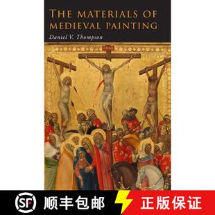 预订 The Materials of Medieval Painting: The Materials and Techniques of Medieval Painting [9781684223688]