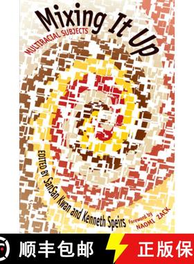 【3-4周达】Mixing It Up: Multiracial Subjects [9780292743458]