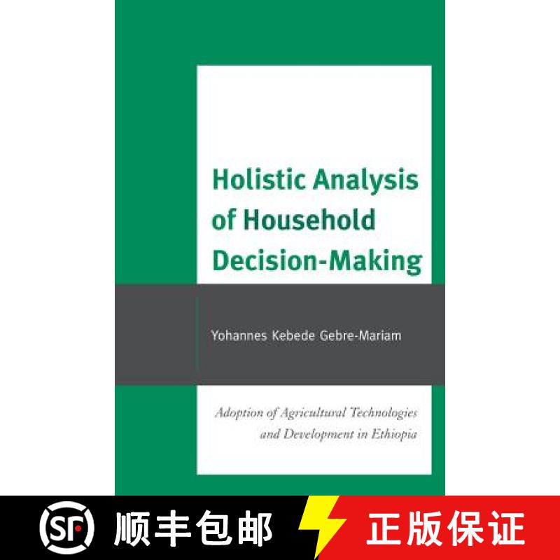预订 Holistic Analysis of Household Decision-Making : Adoption of Agricultural Technologies and Devel... [9780761856412]