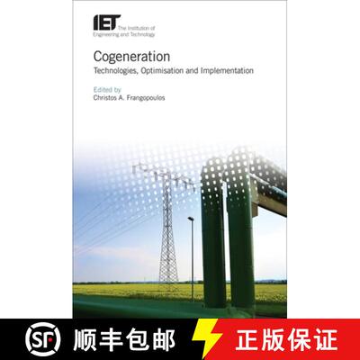 【3-4周达】精装 Cogeneration: Technologies, Optimization and Implementation [9781785610554]