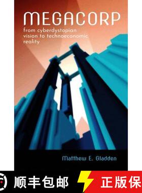 【3-4周达】Megacorp: From Cyberdystopian Vision to Technoeconomic Reality [9781944373306]