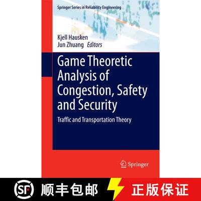 【3-4周达】精装 Game Theoretic Analysis of Congestion, Safety and Security : Traffic and Transportati... [9783319116730]