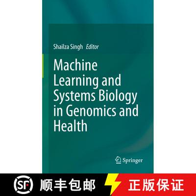 【3-4周达】Machine Learning and Systems Biology in Genomics and Health [9789811659928]