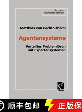 【3-4周达】Agentensysteme : Verteiltes Problemlösen mit Expertensystemen [9783528052973]