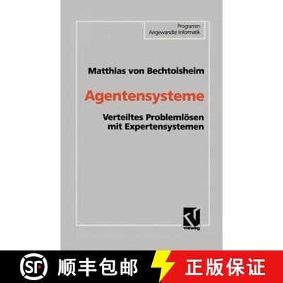 【3-4周达】Agentensysteme : Verteiltes Problemlösen mit Expertensystemen [9783528052973]