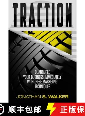 预订 Traction - Business Plan and Business Strategy: Quadruple Your Business Immediately With These M... [9789814950411]