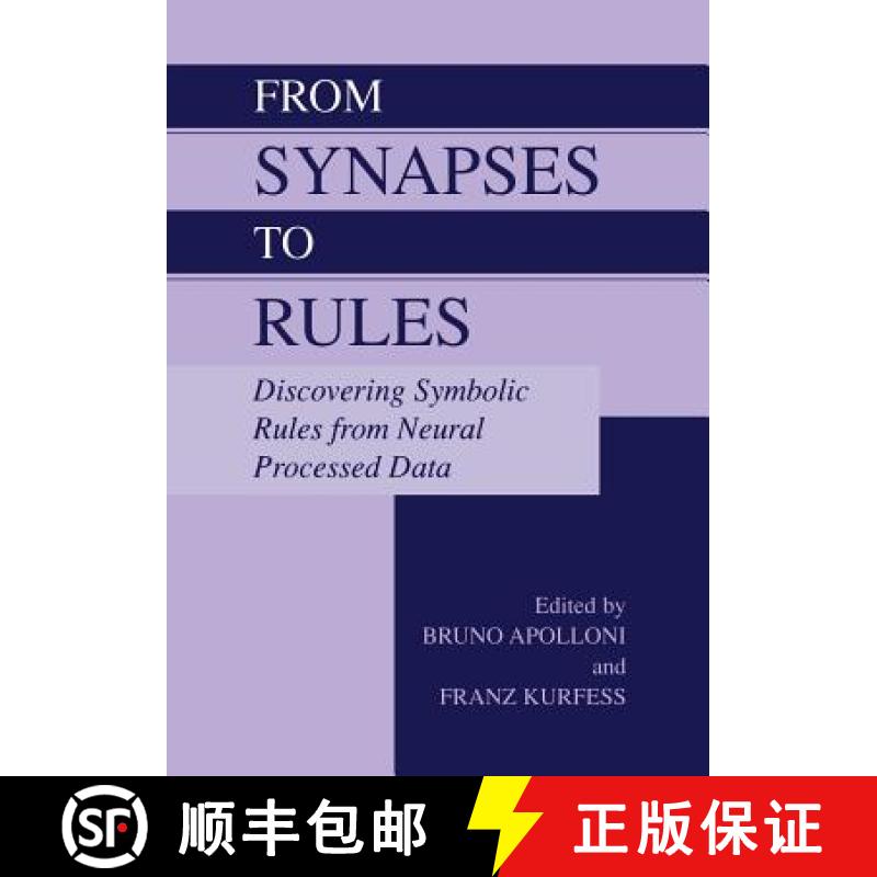 【3-4周达】From Synapses to Rules: Discovering Symbolic Rules from Neural Processed Data [9781461352044]