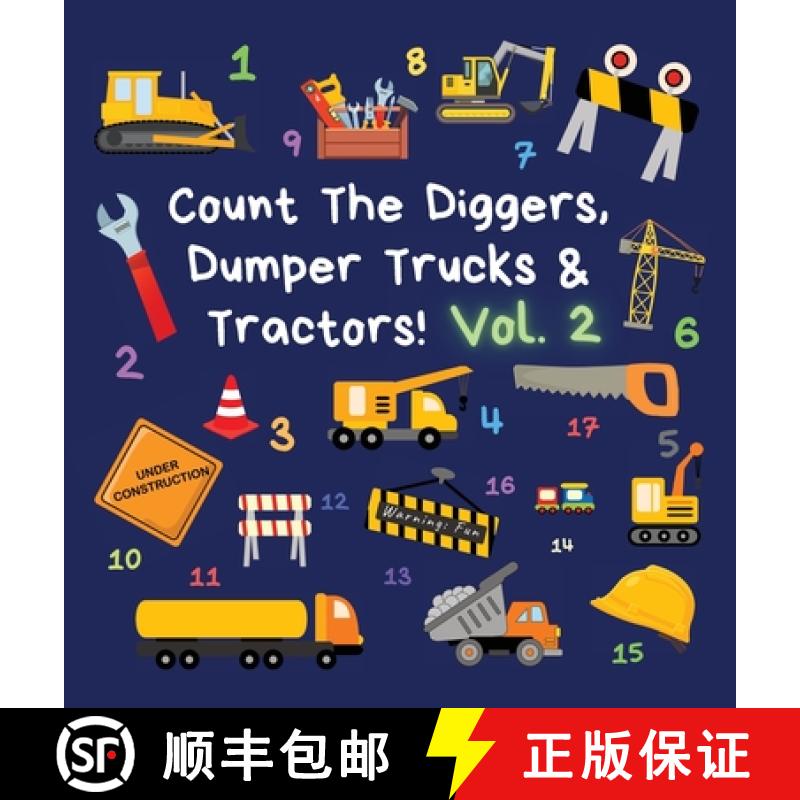 【3-4周达】Count The Diggers, Dumper Trucks & Tractors! Volume 2: A Fun Activity Book for 2-5 Yea... [9781913666132]