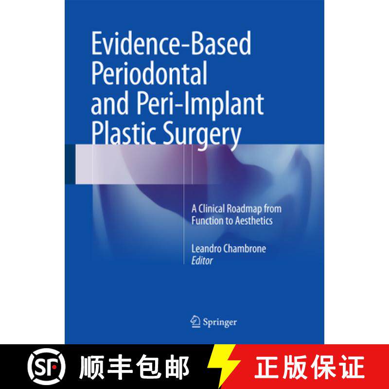【3-4周达】Evidence-Based Periodontal and Peri-Implant Plastic Surgery: A Clinical Roadmap from Funct... [9783319139746]