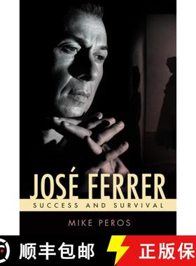 【3-4周达】José Ferrer: Success and Survival [9781496816627]