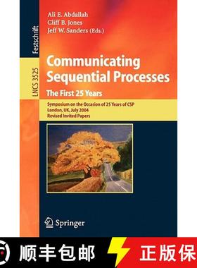 【3-4周达】Communicating Sequential Processes. The First 25 Years: Symposium on the Occasion of 25 Ye... [9783540258131]
