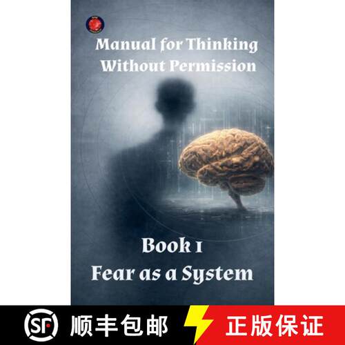 【3-4周达】Manual for Thinking Without Permission Book 1 Fear as a System [9798233591792]