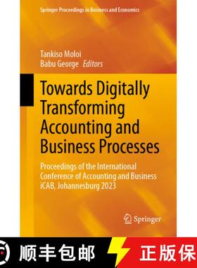 【3-4周达】Towards Digitally Transforming Accounting and Business Processes: Proceedings of the Inter... [9783031461767]