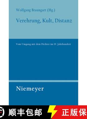预订 Verehrung, Kult, Distanz: Vom Umgang mit dem Dichter im 19. Jahrhundert [9783484321205]