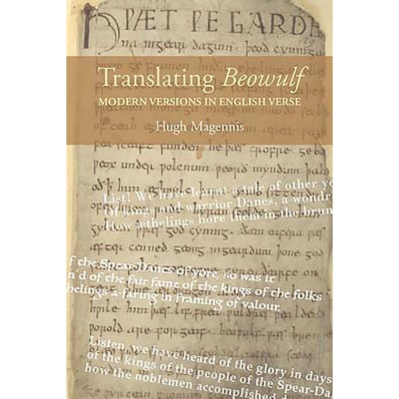 【4周达】Translating Beowulf: Modern Versions in English Verse and Th [9781843842613] 书籍/杂志/报纸 原版其它 原图主图