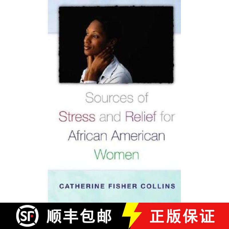 【3-4周达】Sources of Stress and Relief for African American Women [9780865692671]