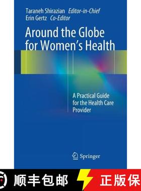 【3-4周达】Around the Globe for Women's Health : A Practical Guide for the Health Care Provider [9781441982575]