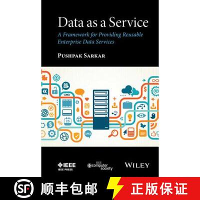 【3-4周达】Data As A Service: A Framework For Providing Reusable Enterprise Data Services [Wiley计算机] [9781119046585]