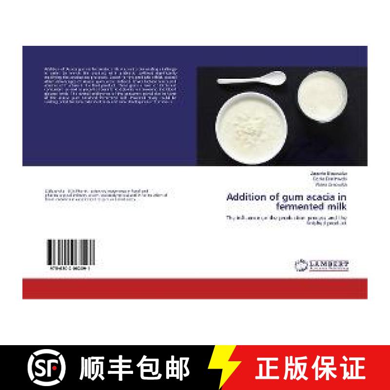 预订 Addition of gum acacia in fermented milk [9786202062091]