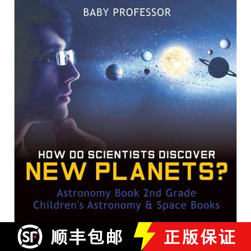 【3-4周达】How Do Scientists Discover New Planets? Astronomy Book 2nd Grade | Children's Astronomy & ... [9781541915640]
